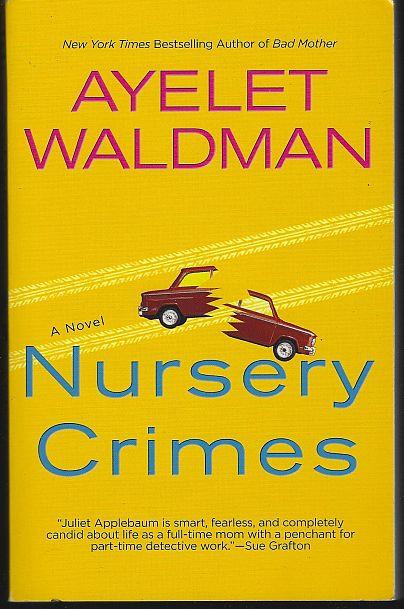 Waldman, Ayelet - Nursery Crimes