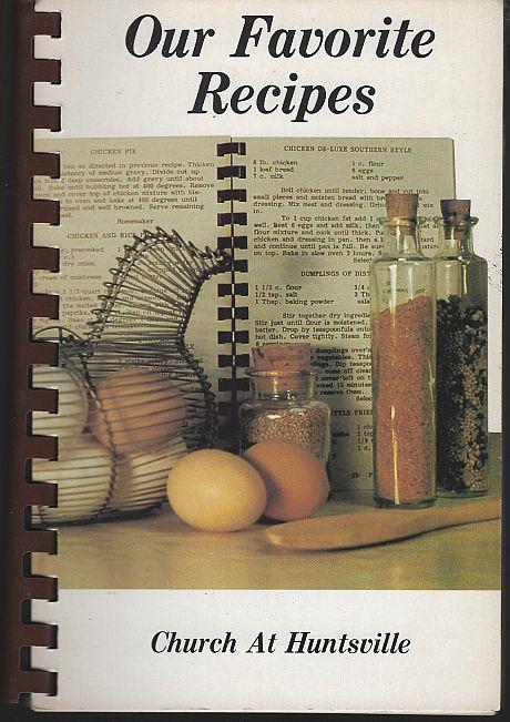 Church At Huntsville - Our Favorite Recipes