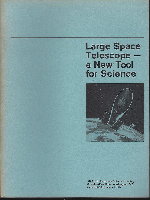 Simmons, F. P. Program Chair - Large Space Telescope a New Tool for Science