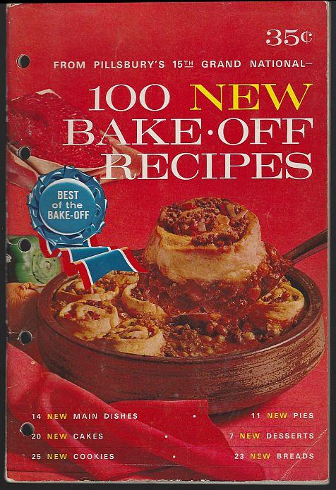 Pillsbury - 100 New Bake Off Recipes from Pillsbury's 15th Grand National