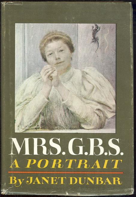 Dunbar, Janet - Mrs. G.B. S. A Portrait
