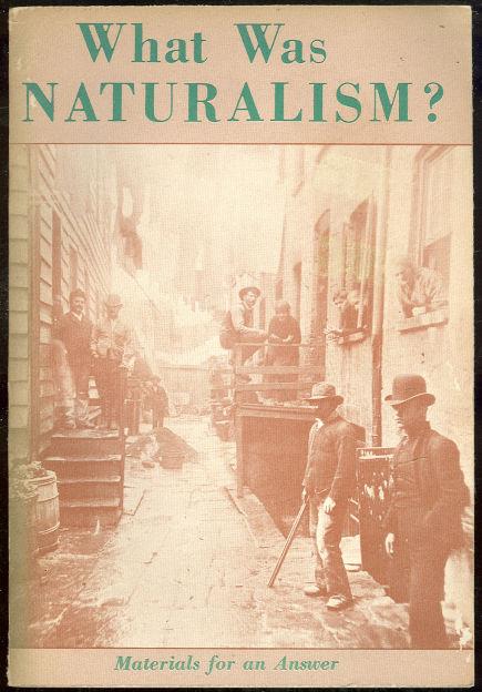 Stone, Edward editor - What Was Naturalism Materials for an Answer