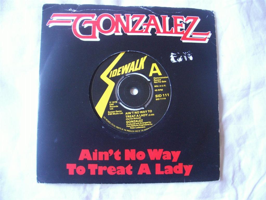 GONZALEZ - Ain't No Way to Treat a Lady - demo - 7inch (SP)