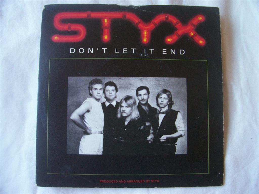 Don't Let It End - Styx
