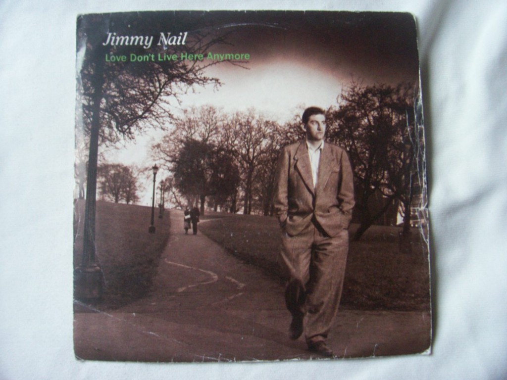 Jimmy Nail - Love Don't Live Here Anymore