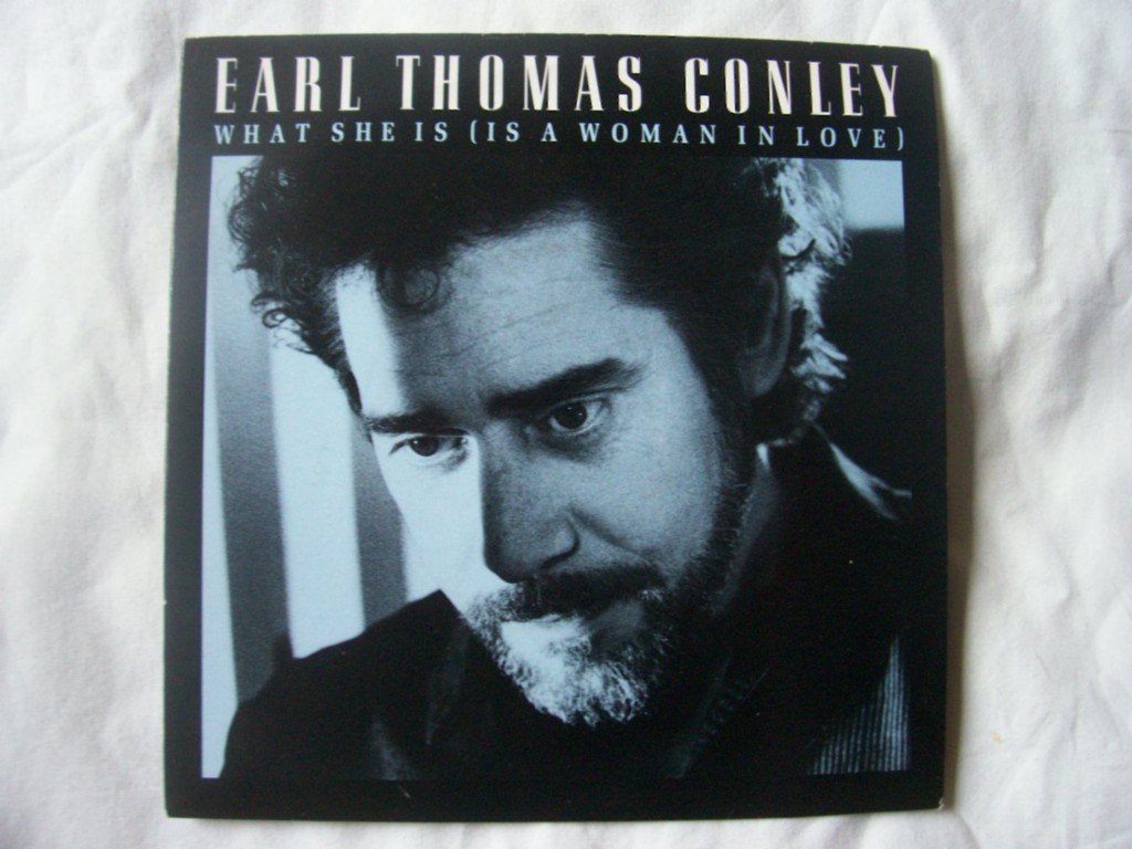 Earl Thomas Conley - What She Is (is A Woman In Love)
