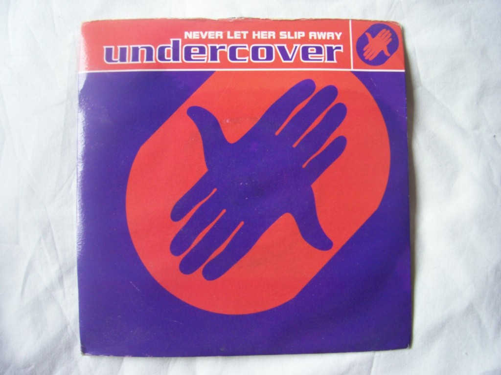 Undercover - Never Let Her Slip Away Record