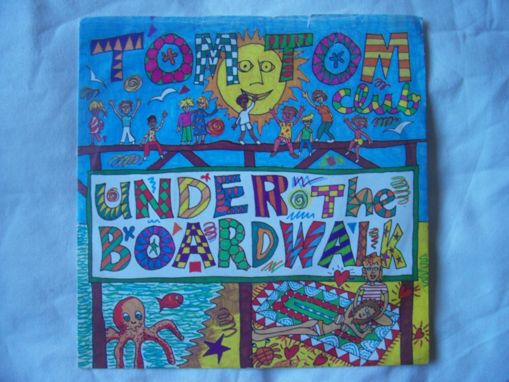 Under The Boardwalk - Tom Tom Club