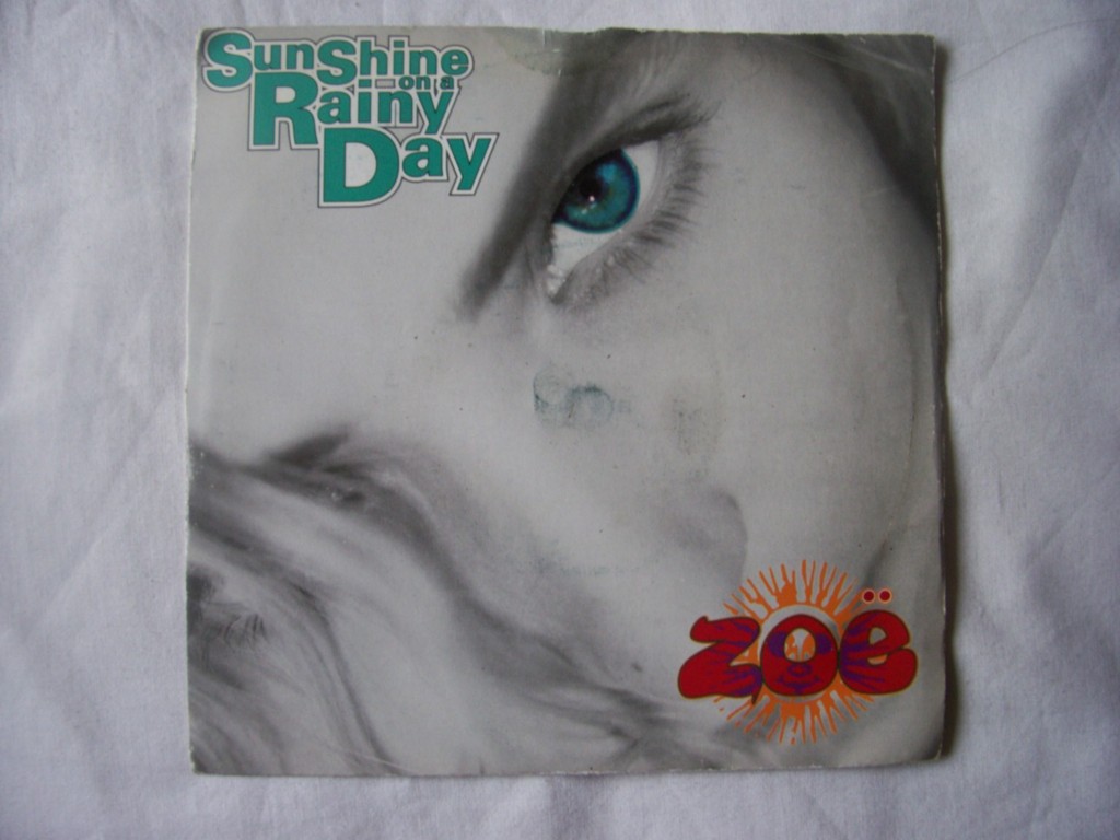 Zoe - Sunshine On A Rainy Day