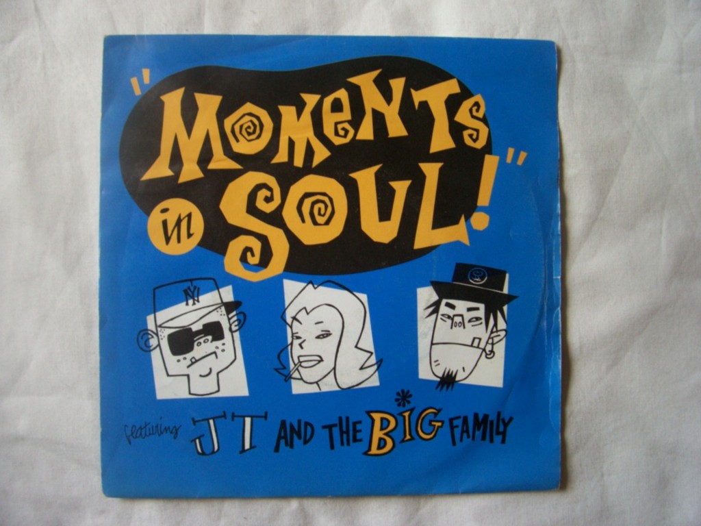 Jt And The Big Family Moments+In+Soul 7''