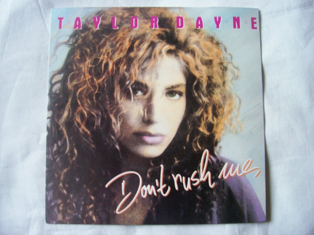 Taylor Dayne - Don't Rush Me Record