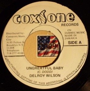 DELROY WILSON ~ UNGRATEFUL BABY ~ 45 REGGAE VG++