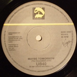 UB40 ~ MAYBE TOMORROW ~ 45 REGGAE