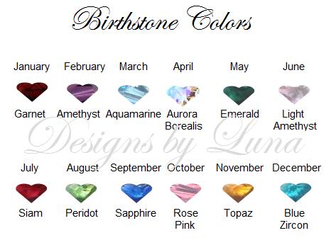 Available in any one of these colors: BIRTHSTONE COLORS: January - Garnet