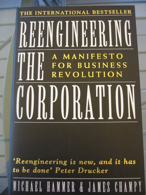 Reengineering The Corporation. REENGINEERING THE CORPORATION