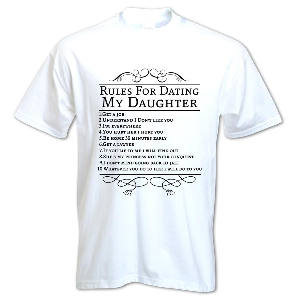 Rules for dating daughter t shirt