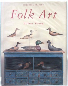 FOLK ART BY ROBERT YOUNG, TREEN, METALWARE POTTERY ETC.