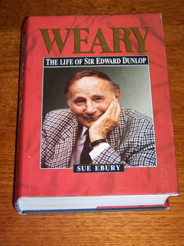 weary the life of sir weary dunlop sue ebury hc dj