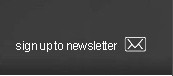 sign up to our newsletter