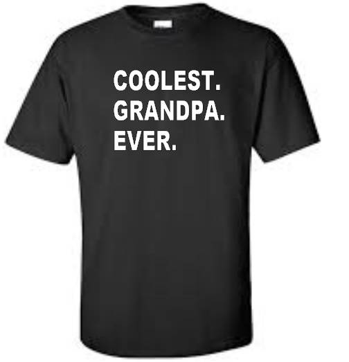 Coolest Grandpa Ever Big And Tall T Shirt Funny Papa Grandfather Mens Tee Ebay 