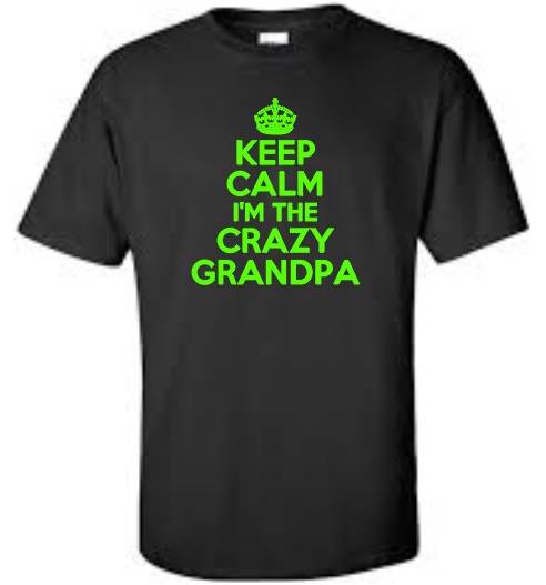 crazy grandpa t shirts