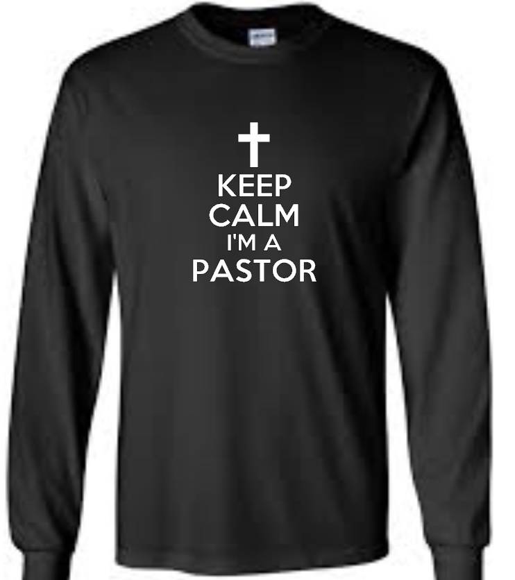 Keep Calm I'M A Pastor Mens Long Sleeve T Shirt Funny Church Religious Mens Tee eBay