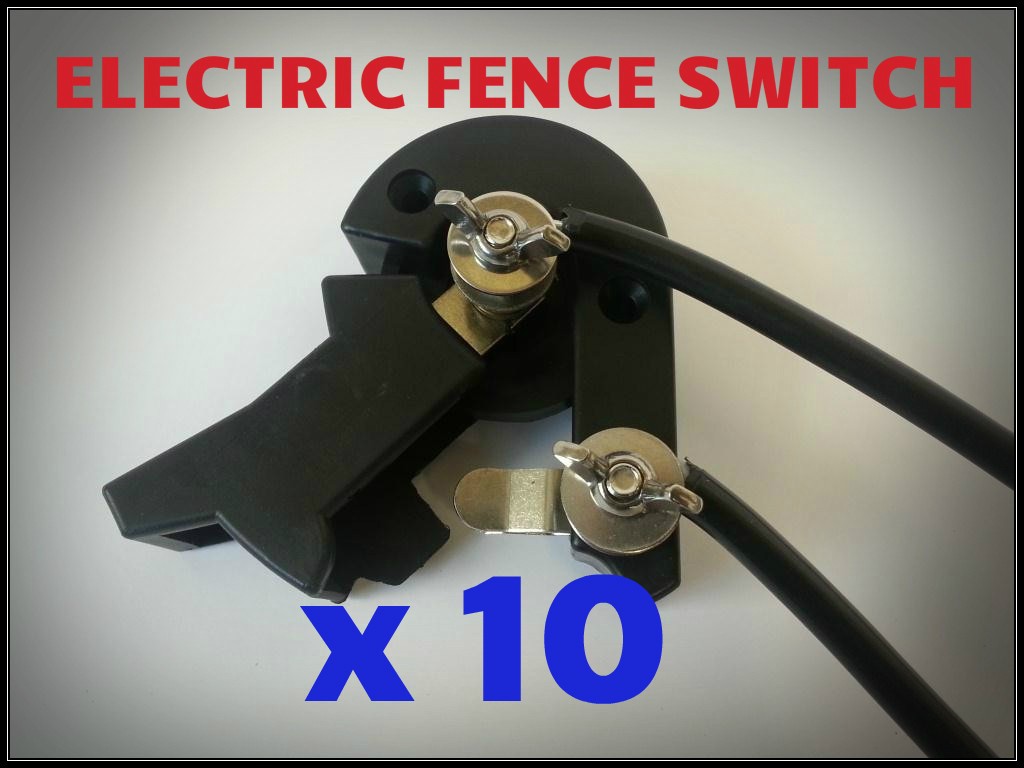 Cut Out Switch x 10 Electric Fence Energiser Farm Fence Tool Fault Fenceline eBay