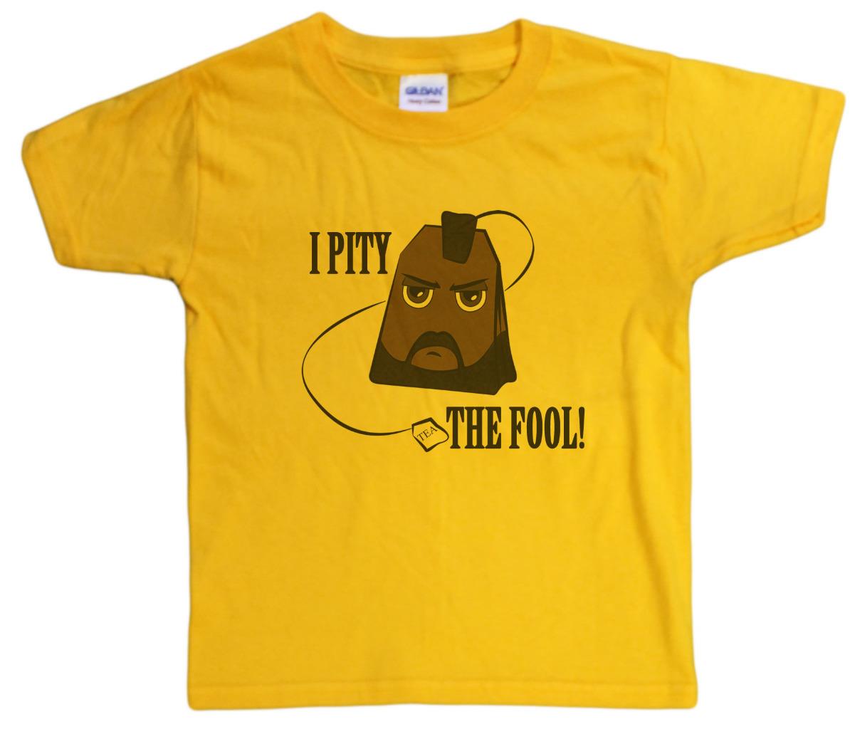 i pity the fool t shirt