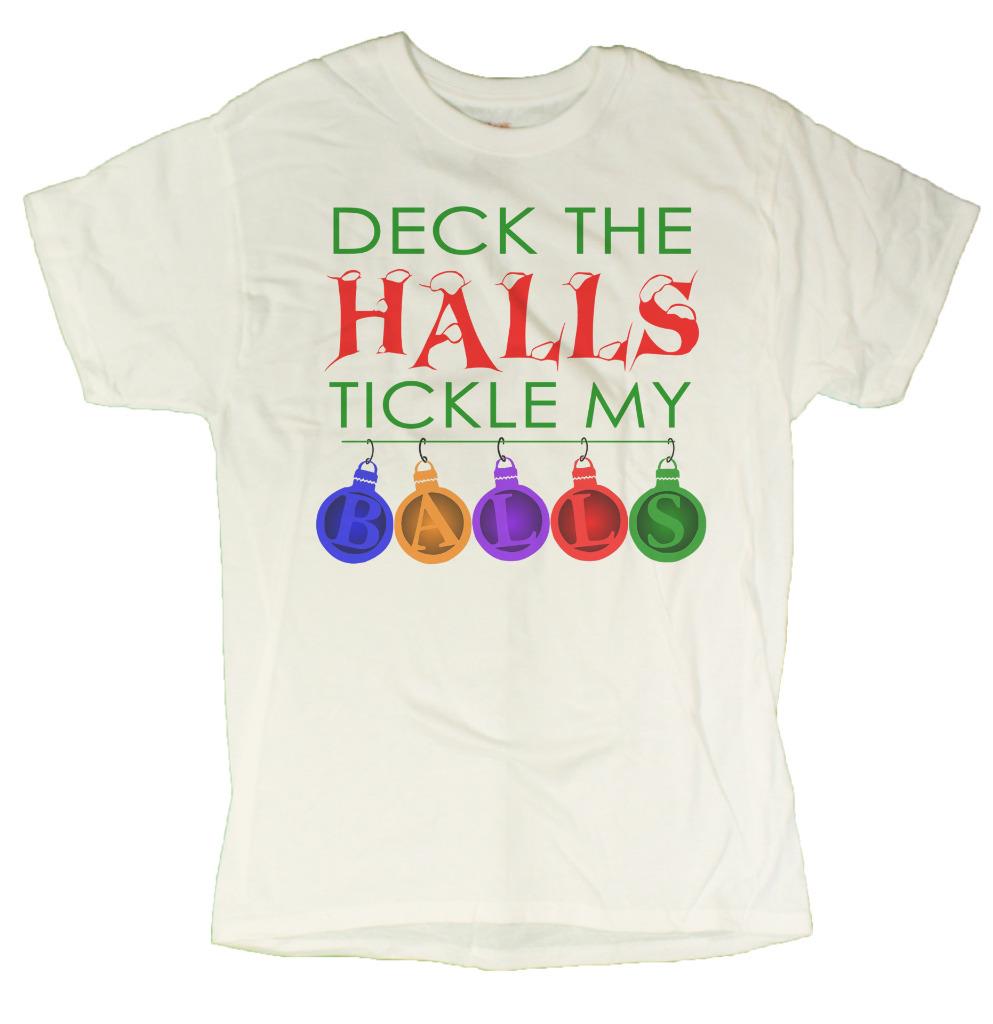 Men's Deck The Halls Tickle My Balls Funny Christmas Holiday T-shirt | eBay