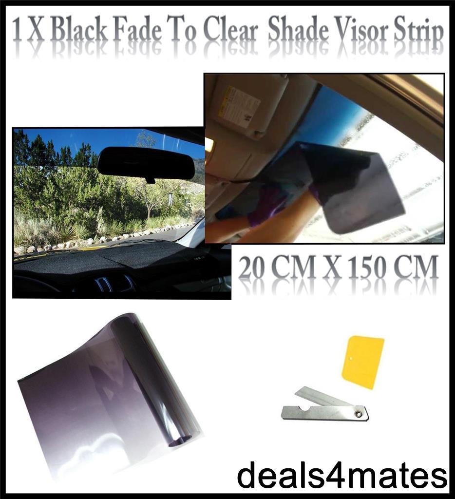 Black Clear Sun Strip Fade Visor auto Windscreen Tinting Tint Film eBay