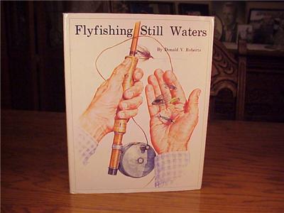 Flyfishing Still Waters Don Roberts