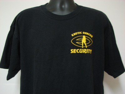 Stripper Shoes  Sale on Exotic Dancer Club Security Black Funny Graphic Tee T Shirt Mens Size