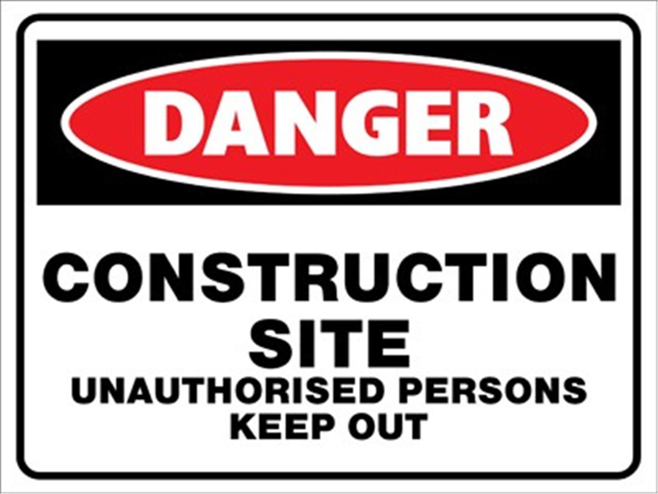 DANGER CONSTRUCTION SITE UNAUTHORISED KEEP OUT - 600 X 450MM - SAFETY SIGN - Picture 1 of 1