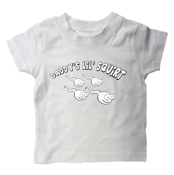 Daddy Little Squirt Baby Shirt Funny Slogan Kids Daddy Little Squirt Baby Shirt Funny Slogan Kids