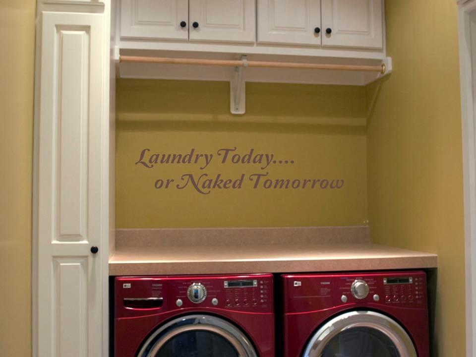 Laundry Today or Naked Tomorrow Vinyl Wall Decal Sticker Embellishment Art Humor eBay