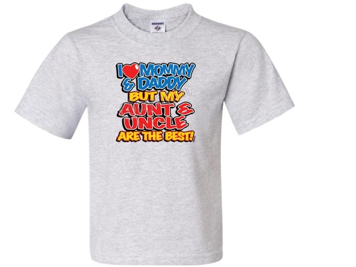 I Love Mommy & Daddy But My Aunt & Uncle BEST t-shirt 6 MONTHS TO 18-20=XL - Picture 3 of 11