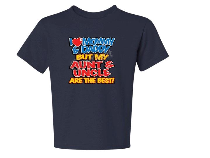 I Love Mommy & Daddy But My Aunt & Uncle BEST t-shirt 6 MONTHS TO 18-20=XL - Picture 10 of 11