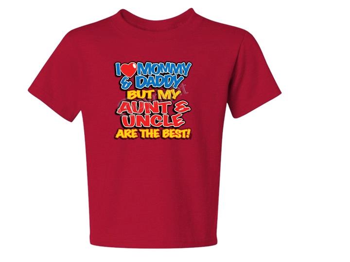 I Love Mommy & Daddy But My Aunt & Uncle BEST t-shirt 6 MONTHS TO 18-20=XL - Picture 7 of 11