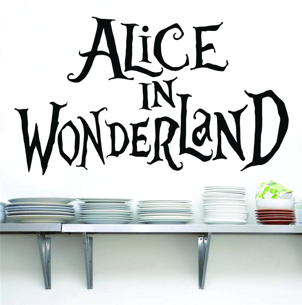 ALICE IN WONDERLAND Quote Decal Vinyl WALL STICKER Home Decor Art