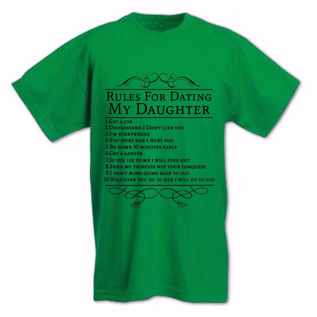 Rules Dating My Daughter T Shirt