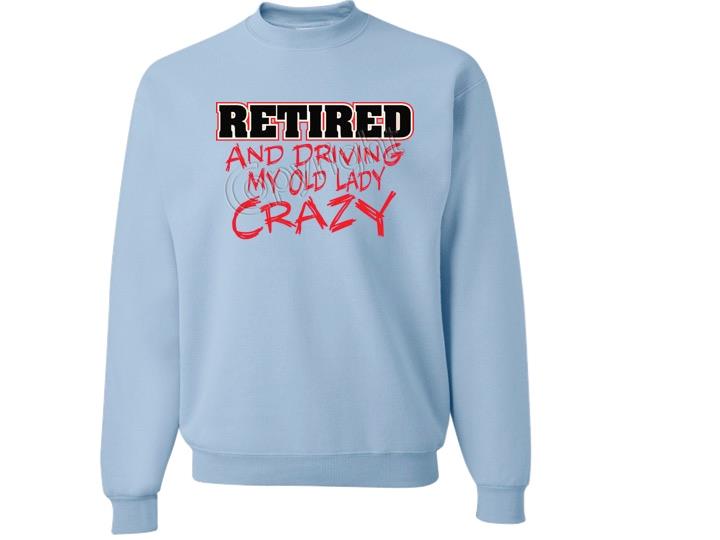 Retirado Y Conduciendo La Vieja Dama Loca SUDADERA CUELLO REDONDO TALLA SM A 4XL - Imagen 3 de 9