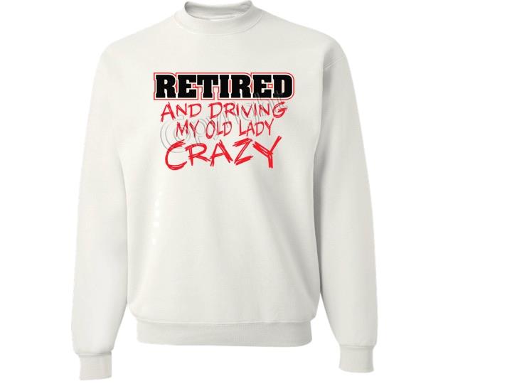 Retirado Y Conduciendo La Vieja Dama Loca SUDADERA CUELLO REDONDO TALLA SM A 4XL - Imagen 4 de 9