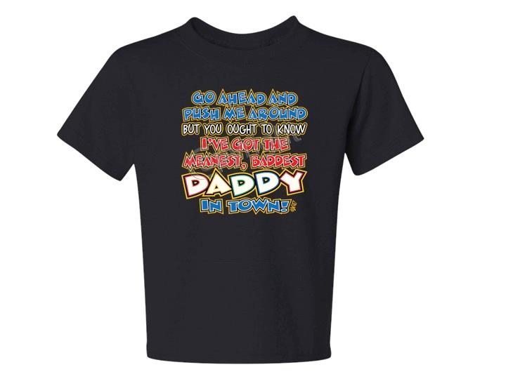 BAD DADDY Kids T-Shirt JERZEES BRAND Size 6 Months To 18-20 The Best - Picture 9 of 9