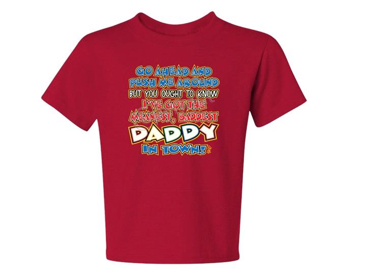 BAD DADDY Kids T-Shirt JERZEES BRAND Size 6 Months To 18-20 The Best - Picture 7 of 9