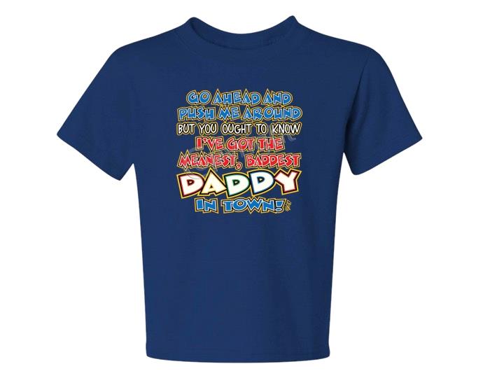 BAD DADDY Kids T-Shirt JERZEES BRAND Size 6 Months To 18-20 The Best - Picture 8 of 9