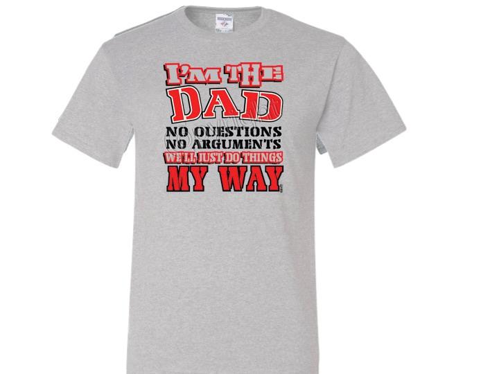 Camiseta I'M THE DAD WE'LL DO THINGS MY WAY JERZEES TALLA SM a 5XL - Imagen 3 de 10