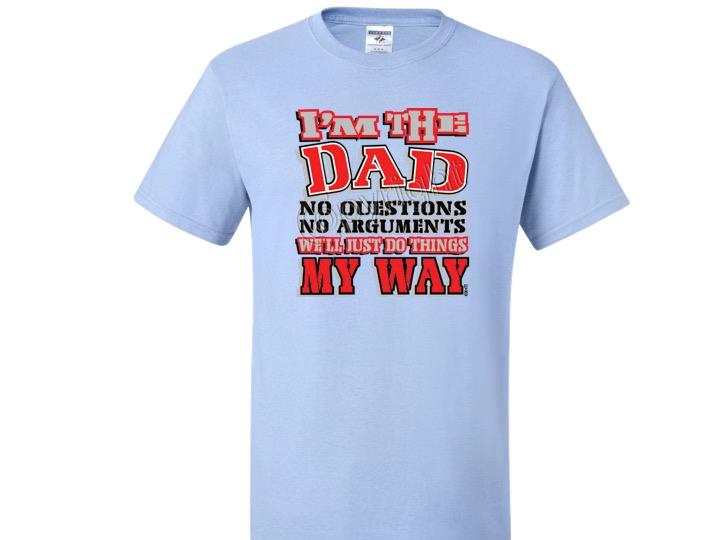 Camiseta I'M THE DAD WE'LL DO THINGS MY WAY JERZEES TALLA SM a 5XL - Imagen 4 de 10