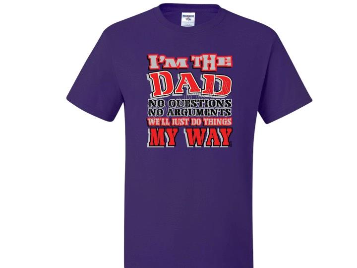 Camiseta I'M THE DAD WE'LL DO THINGS MY WAY JERZEES TALLA SM a 5XL - Imagen 7 de 10