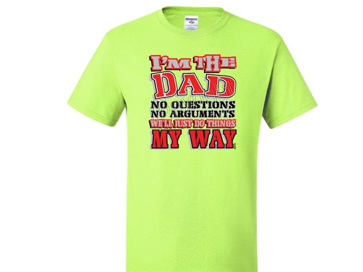 Camiseta I'M THE DAD WE'LL DO THINGS MY WAY JERZEES TALLA SM a 5XL - Imagen 9 de 10
