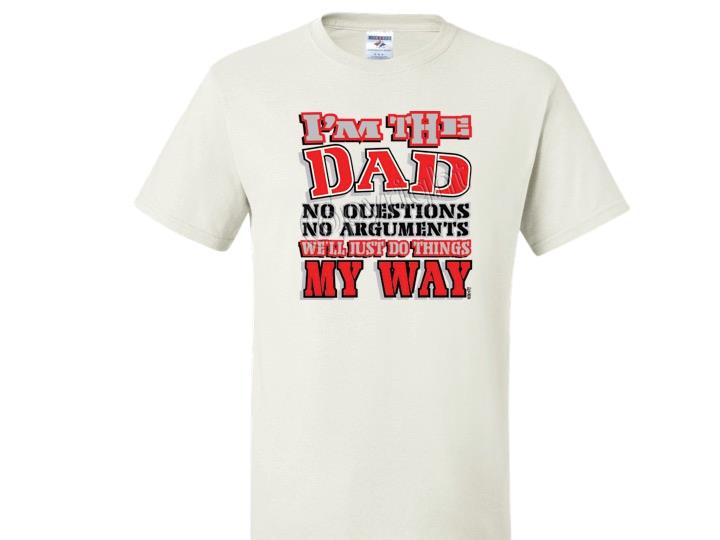 Camiseta I'M THE DAD WE'LL DO THINGS MY WAY JERZEES TALLA SM a 5XL - Imagen 10 de 10